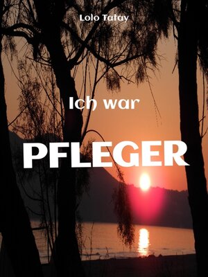 cover image of Ich war PFLEGER